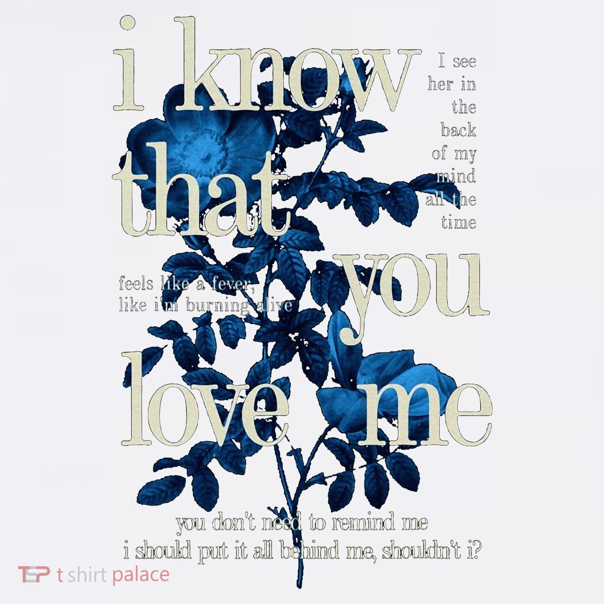 Billie Wildflower Inspired I Know That You Love Me T-Shirt