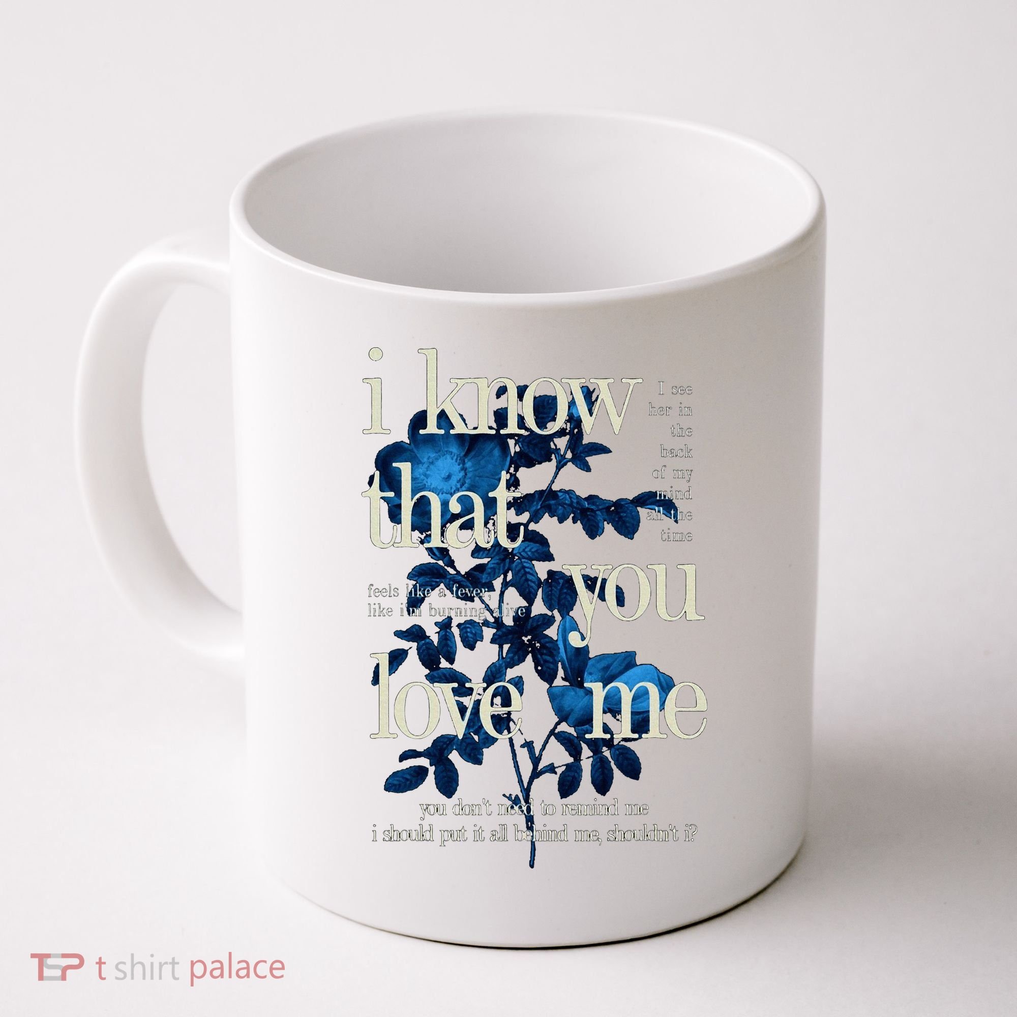 Billie Wildflower Inspired I Know That You Love Me Coffee Mug