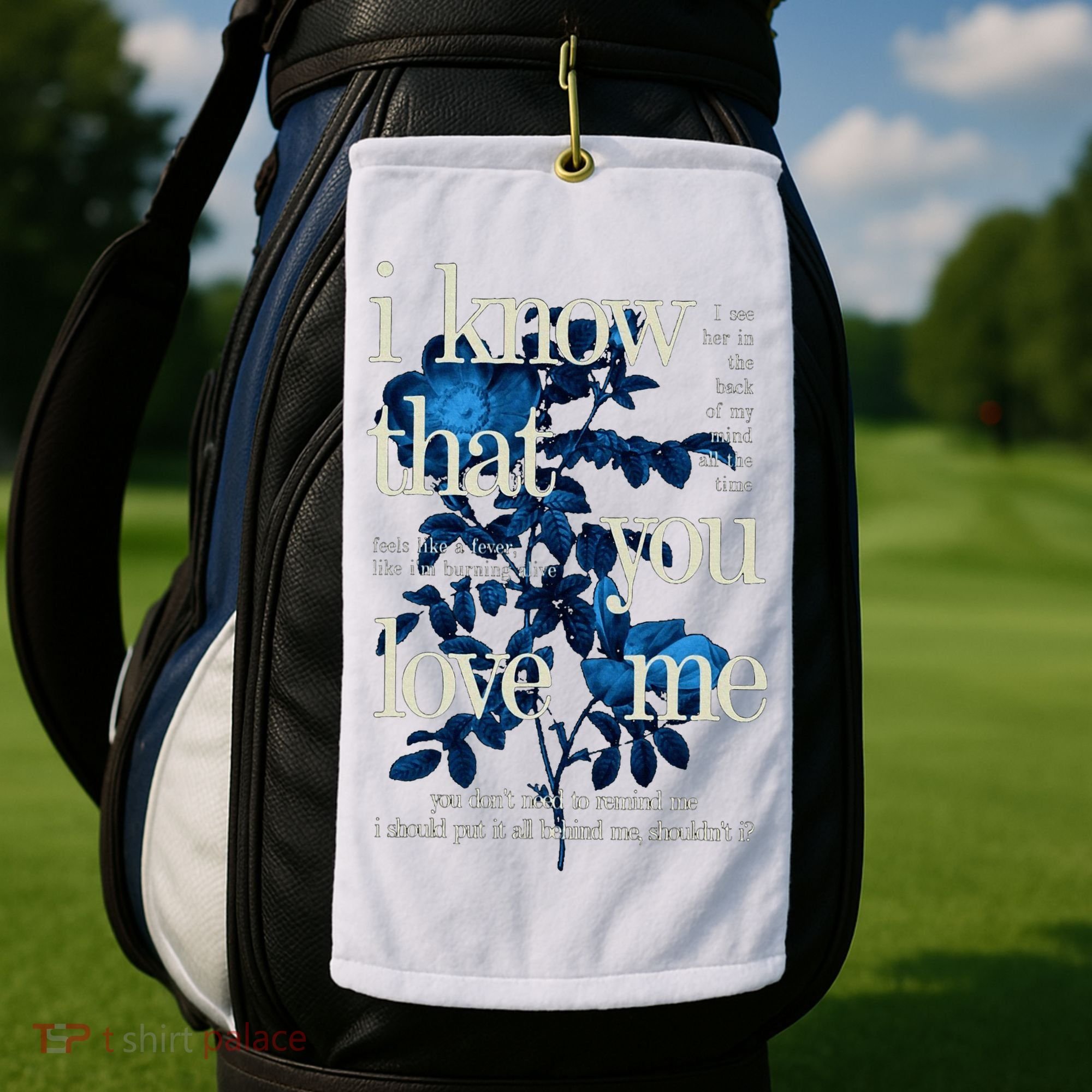 Billie Wildflower Inspired I Know That You Love Me Golf Towel