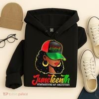 Black Women Junenth Remembering My Ancestors Hoodie thumb 4