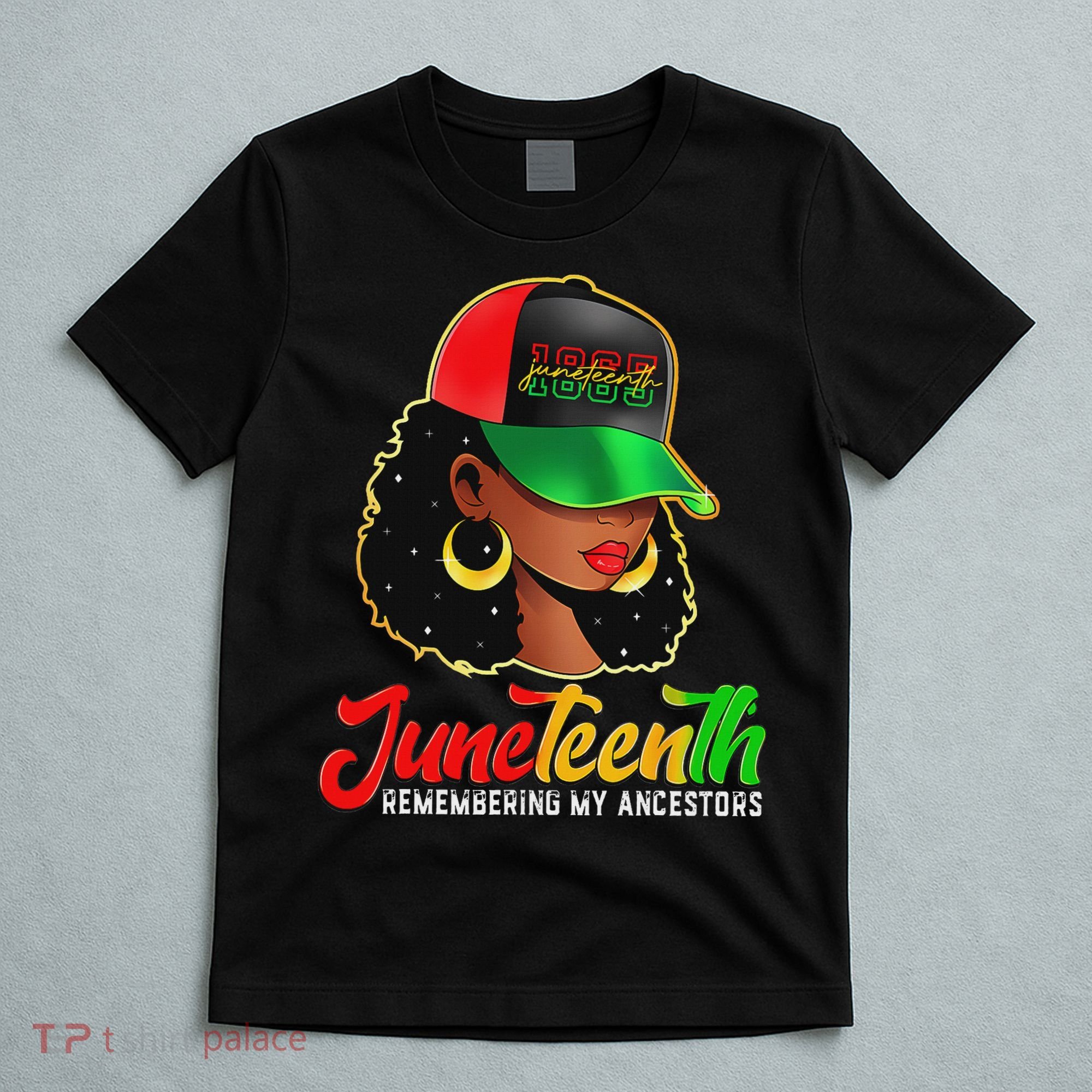 Black Women Junenth Remembering My Ancestors T-Shirt
