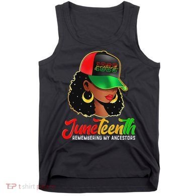 Black Women Junenth Remembering My Ancestors Tank Top