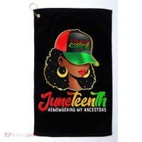 Black Women Junenth Remembering My Ancestors Golf Towel thumb 0