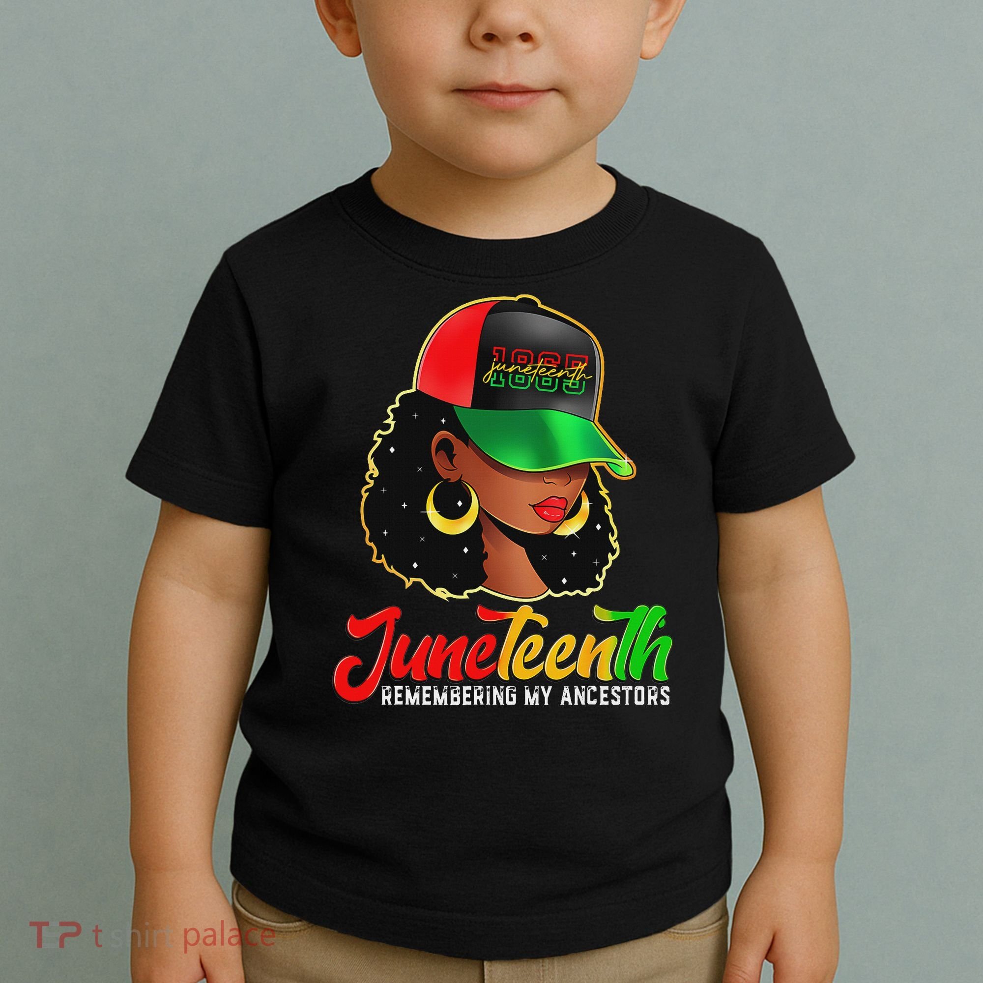 Black Women Junenth Remembering My Ancestors Toddler T-Shirt