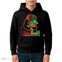 Black Women Junenth Remembering My Ancestors Kids Hoodie thumb 4