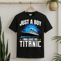 Boy Who Just Love The Rms Titanic T-Shirt thumb 2
