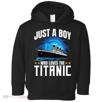 Boy Who Just Love The Rms Titanic Toddler Hoodie