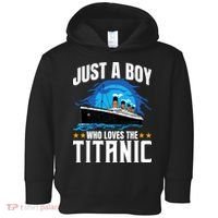 Boy Who Just Love The Rms Titanic Toddler Hoodie thumb 0