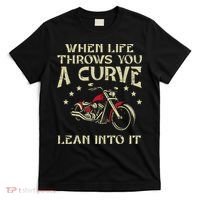 Biker When Life Throws You A Curve Motorcycle T-Shirt thumb 0