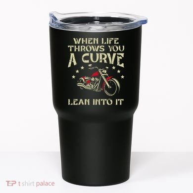 Biker When Life Throws You A Curve Motorcycle Tumbler