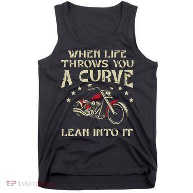 Biker When Life Throws You A Curve Motorcycle Tank Top