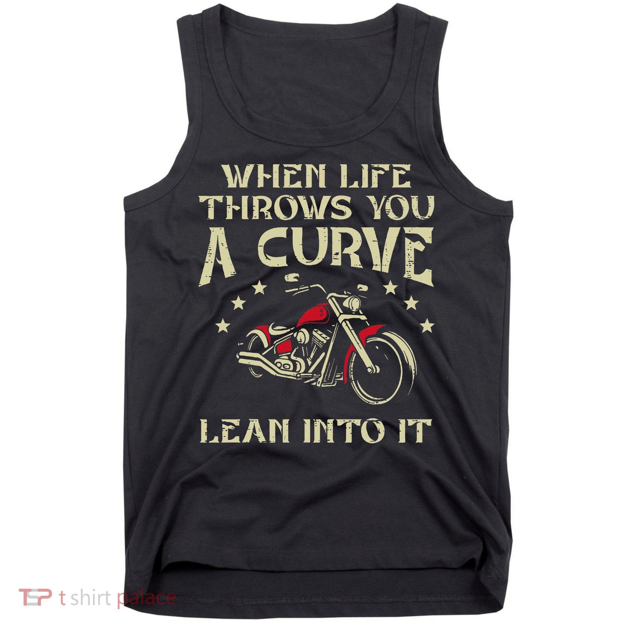 Biker When Life Throws You A Curve Motorcycle Tank Top