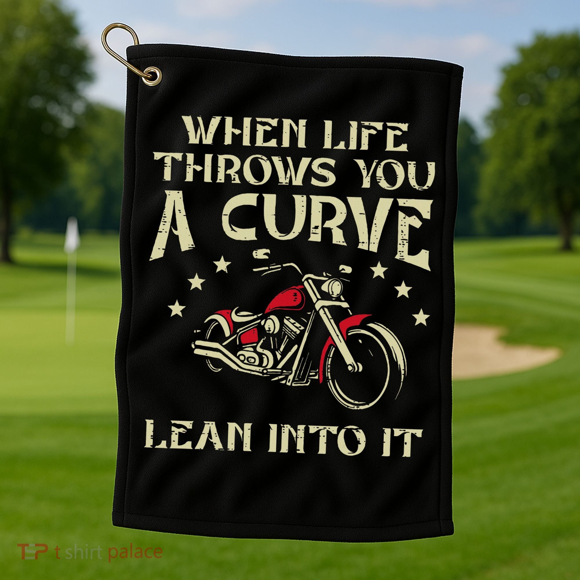 Biker When Life Throws You A Curve Motorcycle Golf Towel