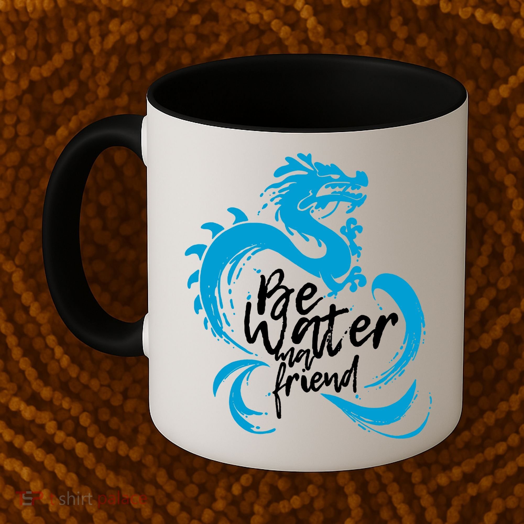 Be Water My Friend Water Dragon Coffee Mug