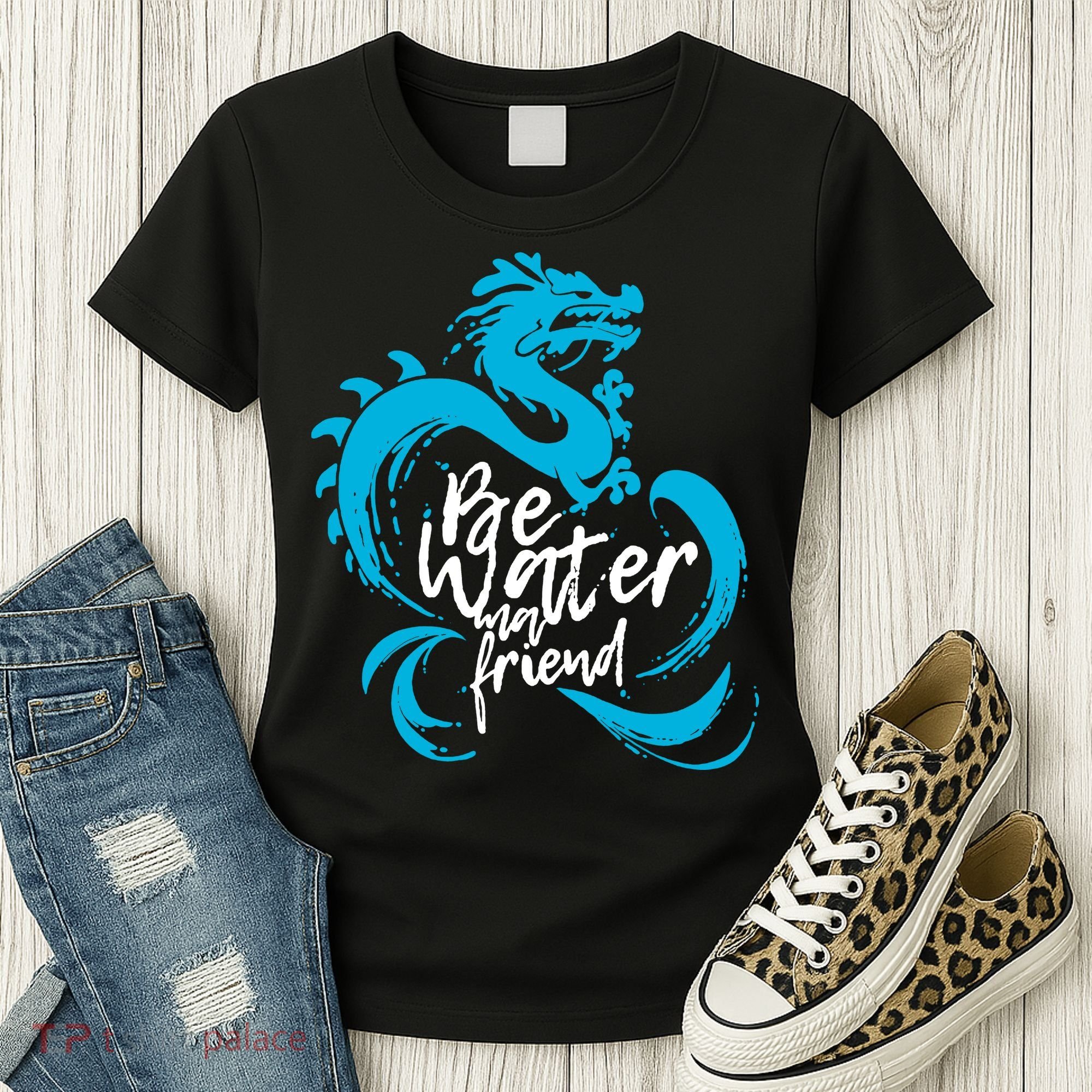 Be Water My Friend Water Dragon Women's T-Shirt