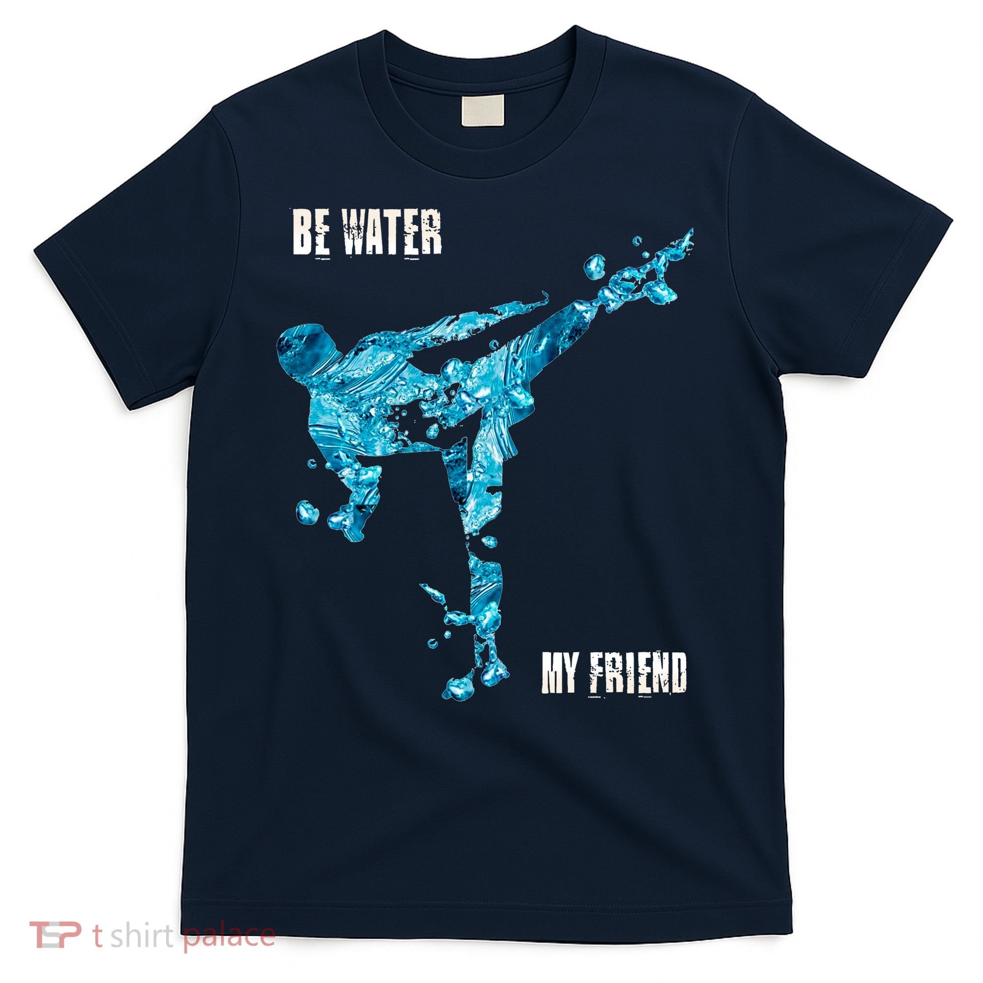 Be Water My Friend Ripple Quote T-Shirt