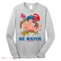 Be Water My Friend Long Sleeve Shirt thumb 0