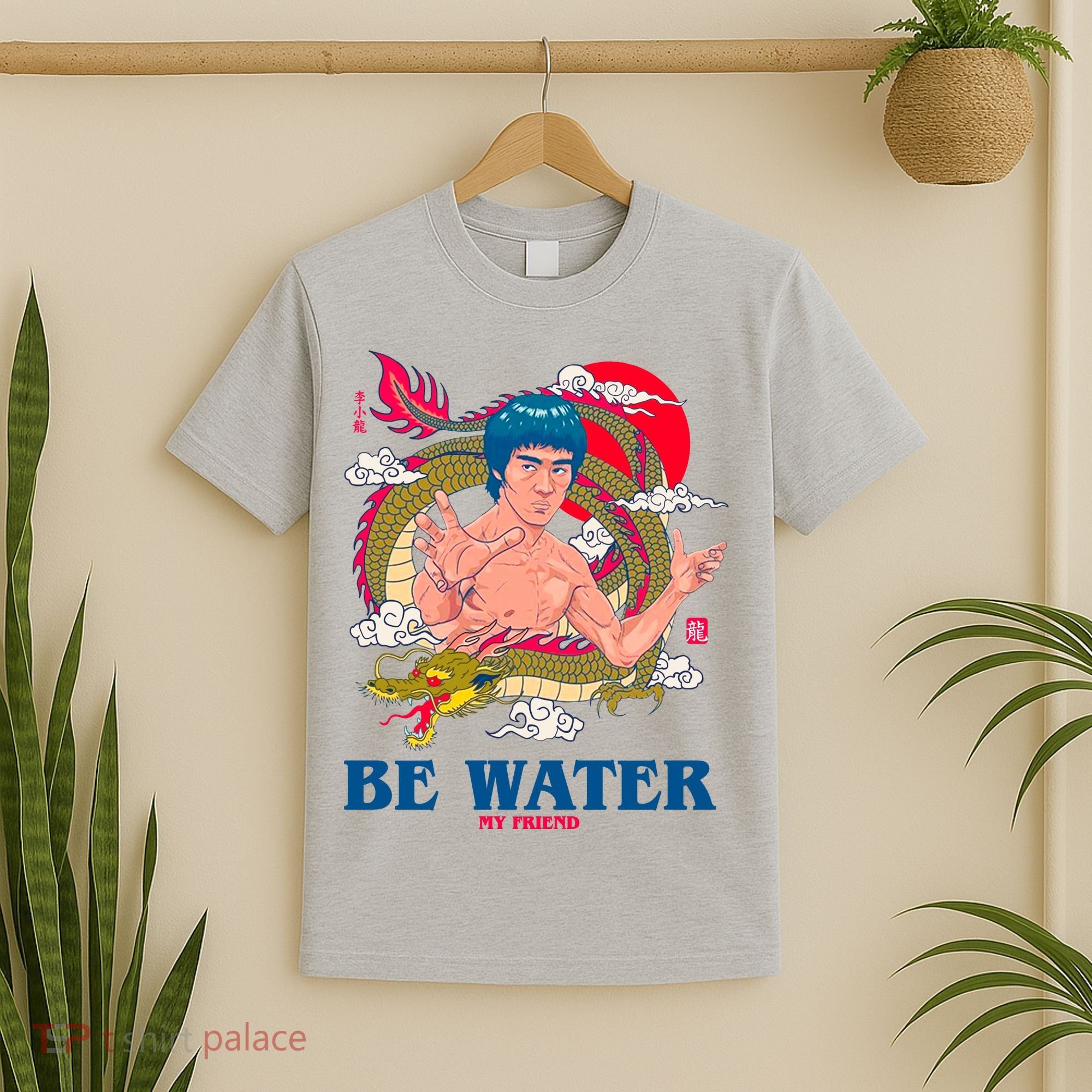 Be Water My Friend T-Shirt
