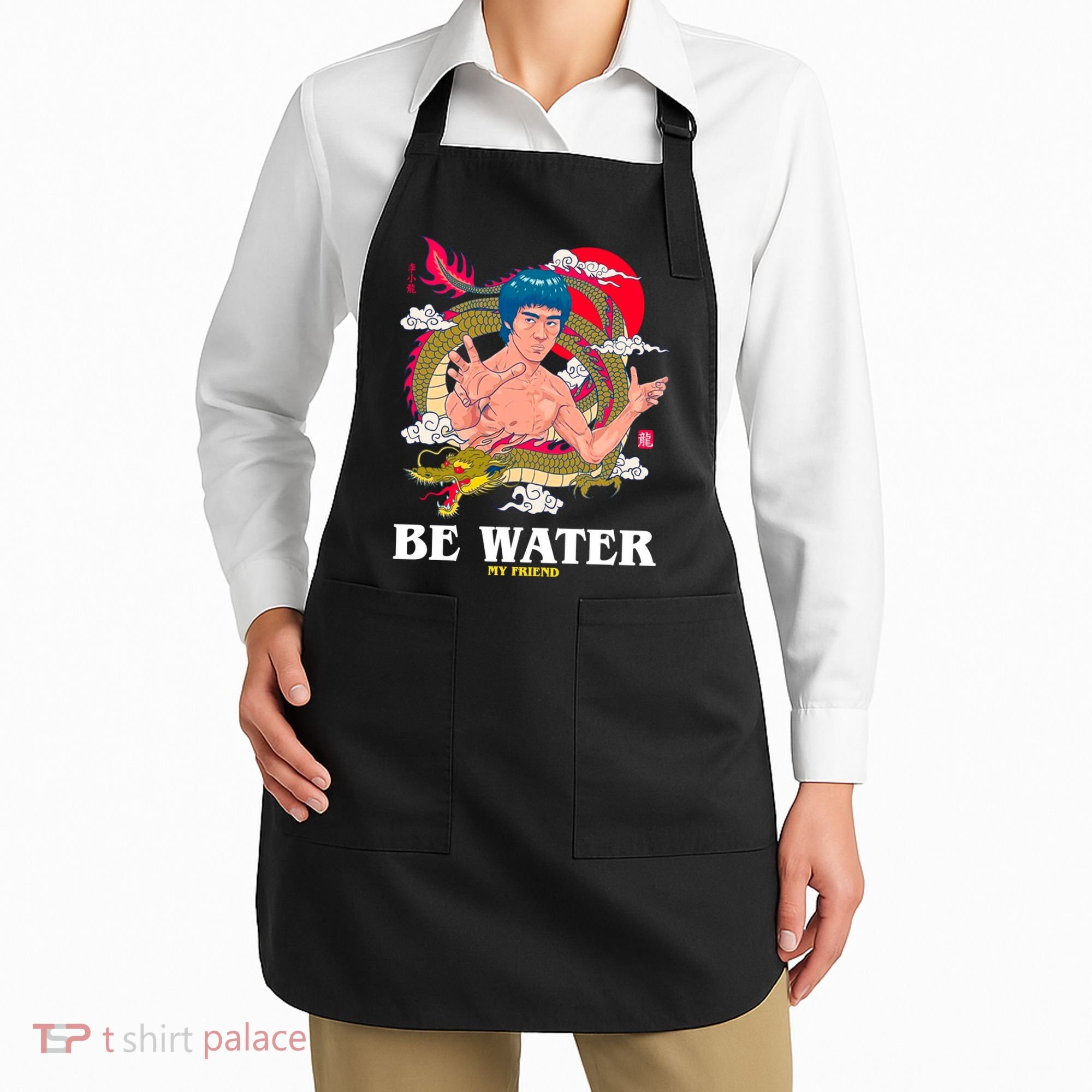 Be Water My Friend Apron