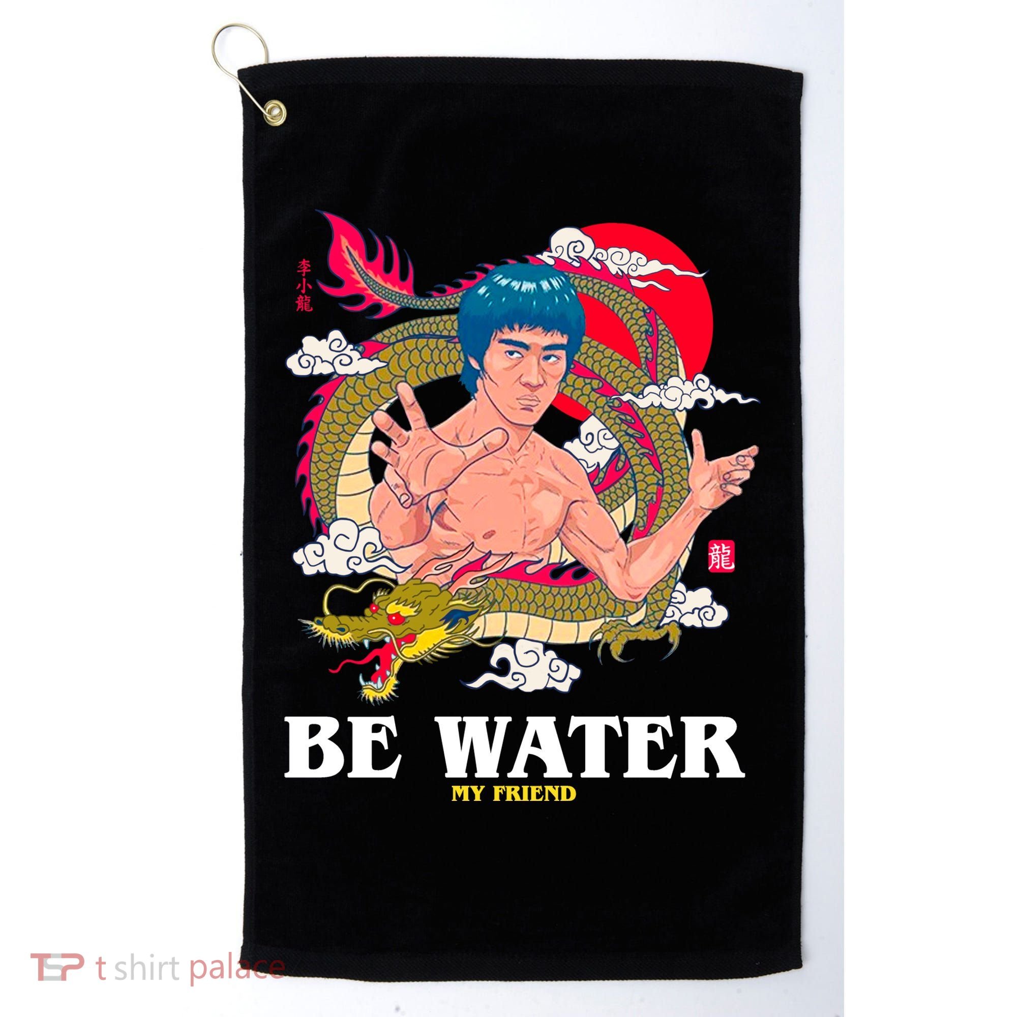 Be Water My Friend Golf Towel