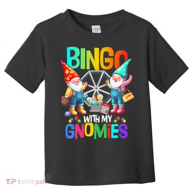 Bingo With My Gnomies Fun Bingo Gnome Squad Merry Christmas Toddler T-Shirt