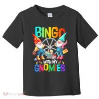 Bingo With My Gnomies Fun Bingo Gnome Squad Merry Christmas Toddler T-Shirt thumb 0