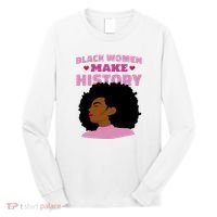 Black Women Make History Female Long Sleeve Shirt thumb 0