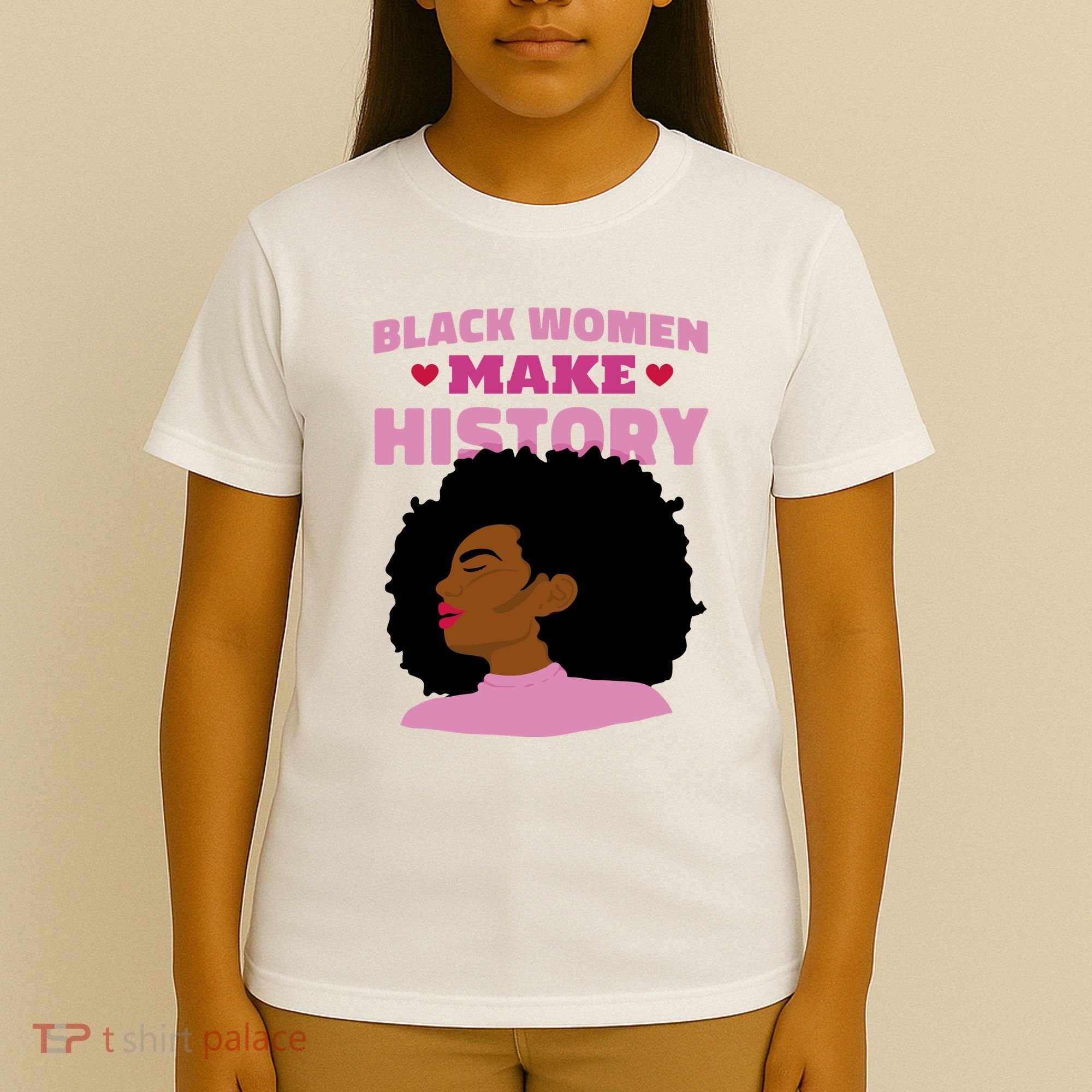 Black Women Make History Female T-Shirt