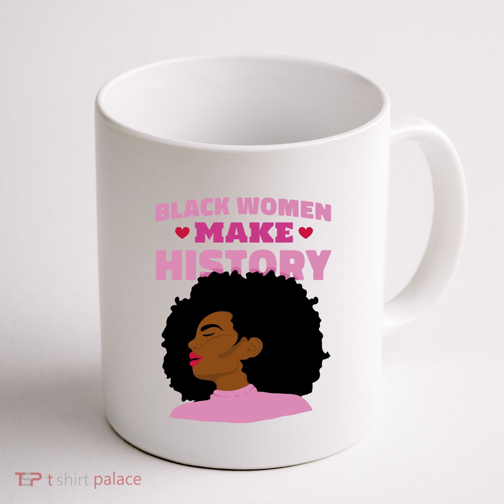 Black Women Make History Female Coffee Mug