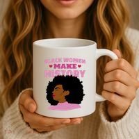 Black Women Make History Female Coffee Mug thumb 3