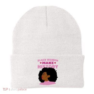 Black Women Make History Female Beanie