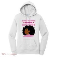 Black Women Make History Female Women's Hoodie thumb 0