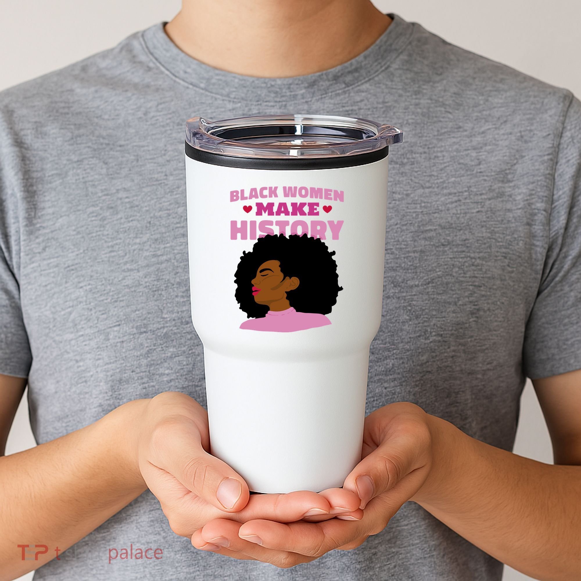 Black Women Make History Female Tumbler