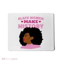 Black Women Make History Female Mousepad thumb 0