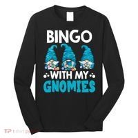 Bingo With My Gnomies Funny Bingo Gnome Long Sleeve Shirt thumb 0