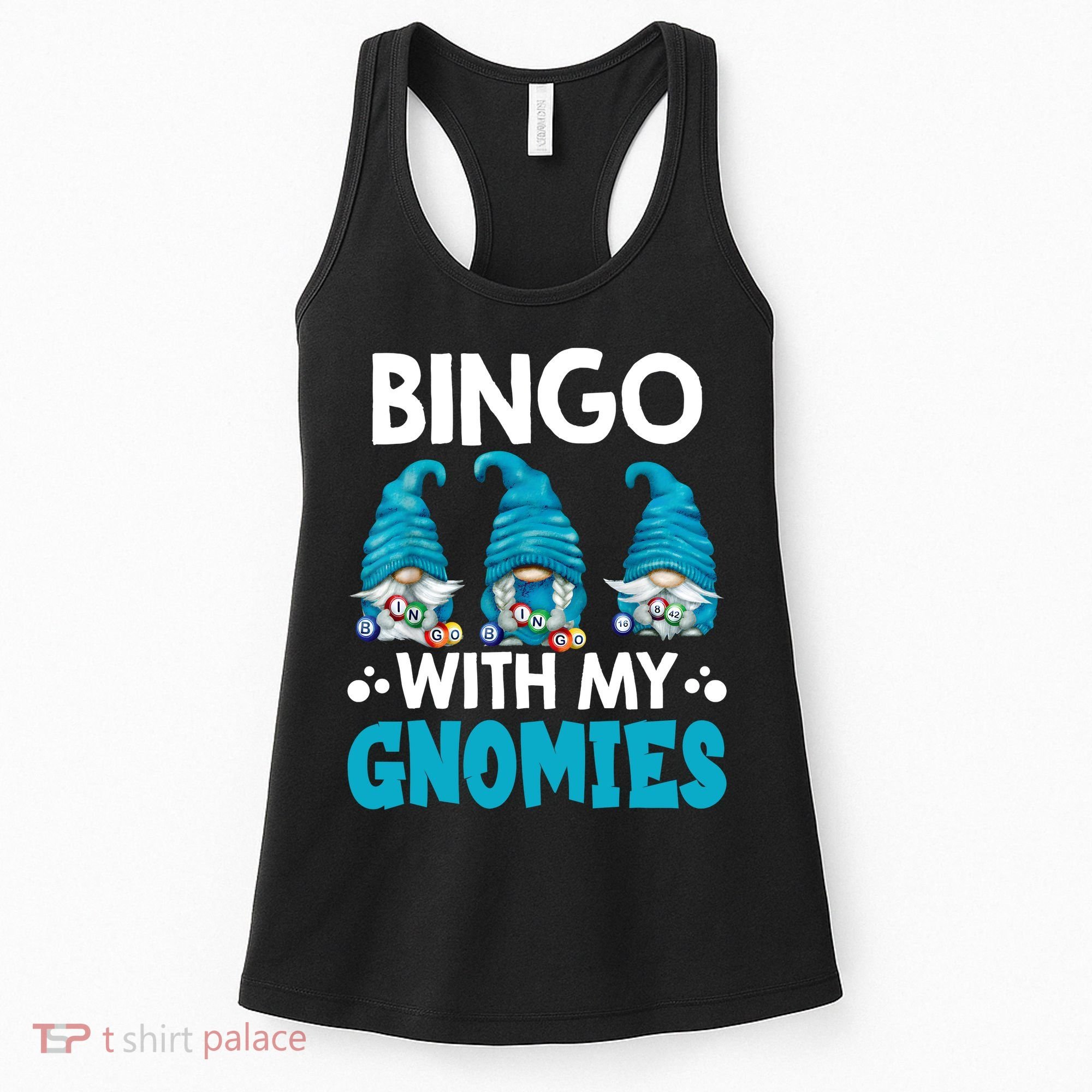 Bingo With My Gnomies Funny Bingo Gnome Women's Tank Top