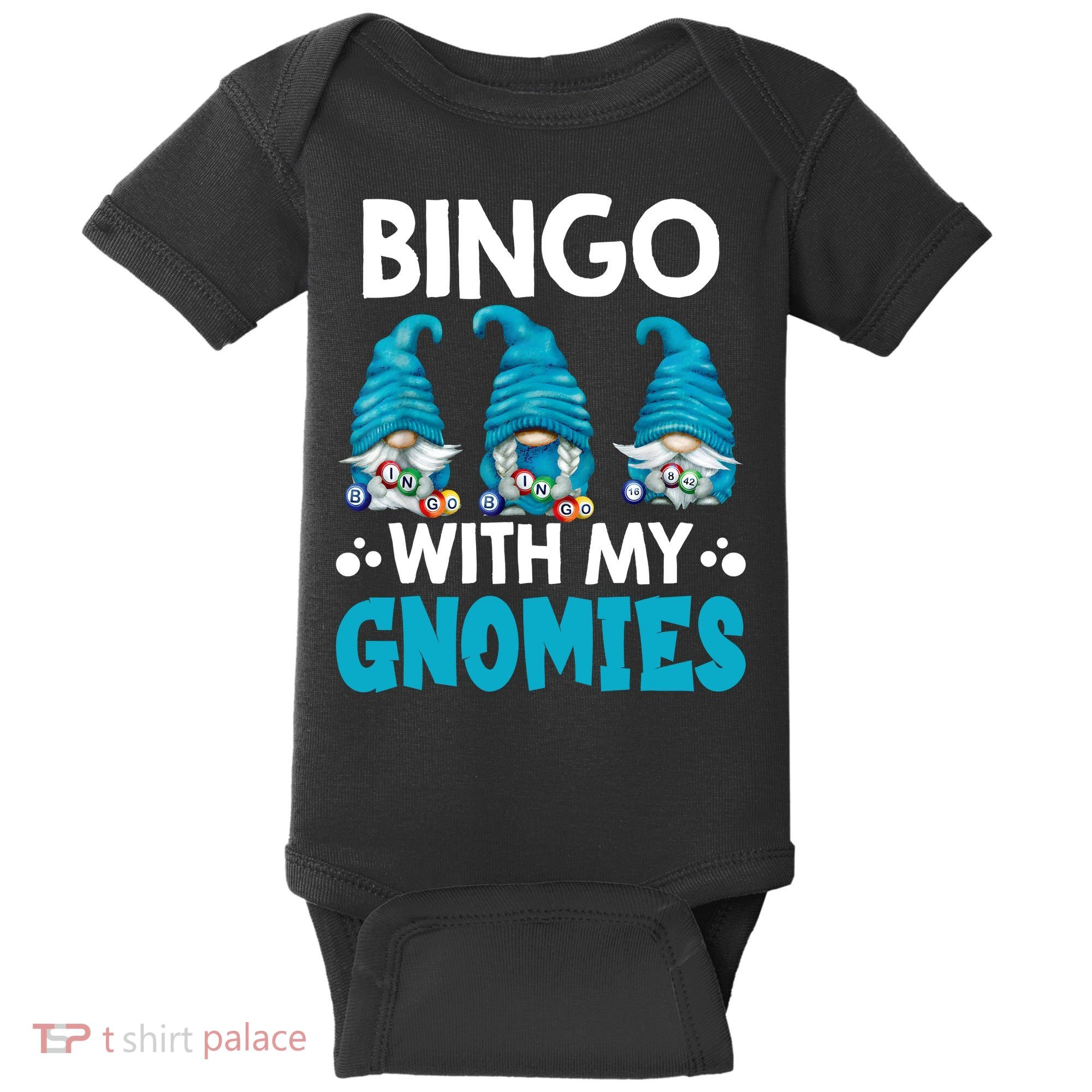 Bingo With My Gnomies Funny Bingo Gnome Baby Bodysuit
