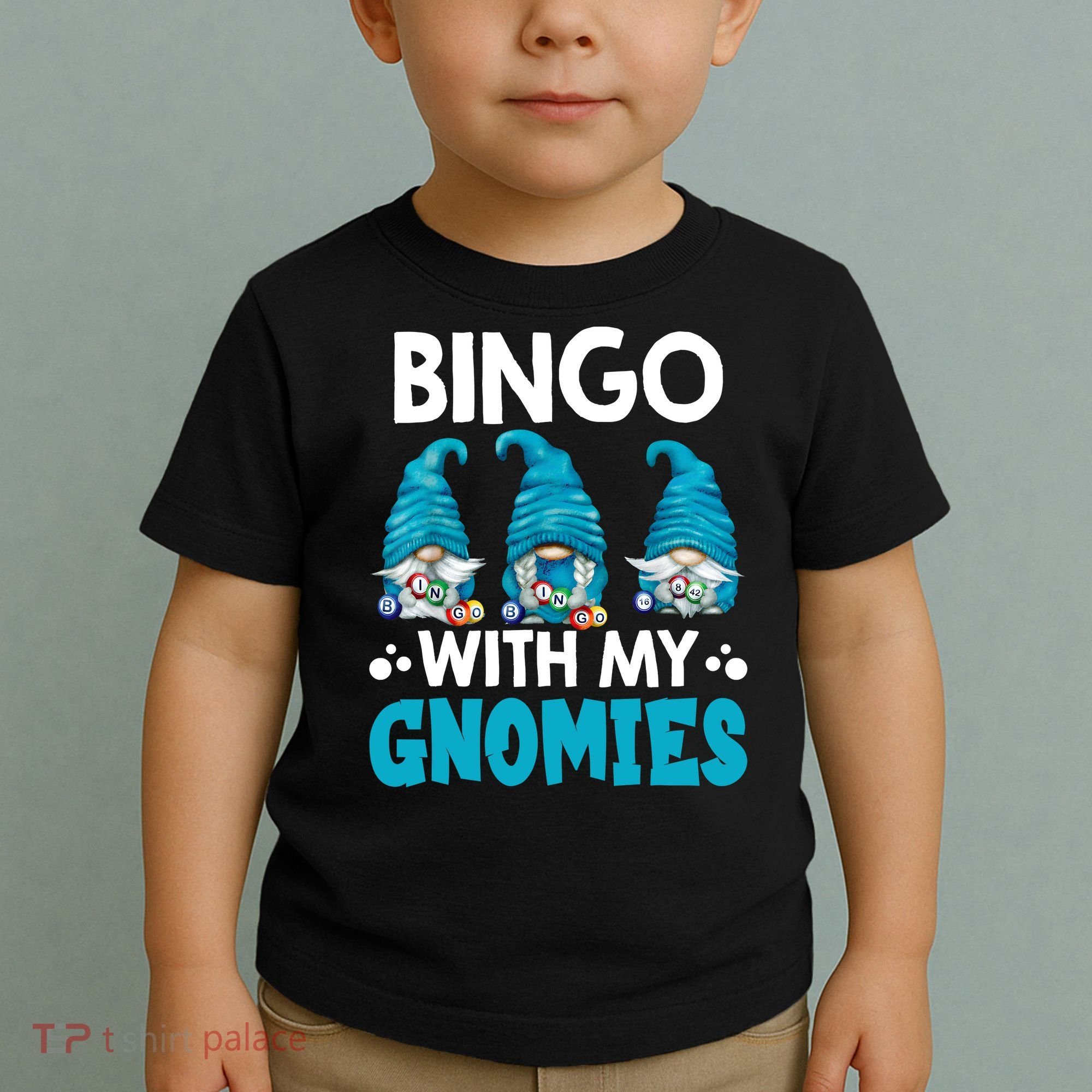 Bingo With My Gnomies Funny Bingo Gnome Toddler T-Shirt