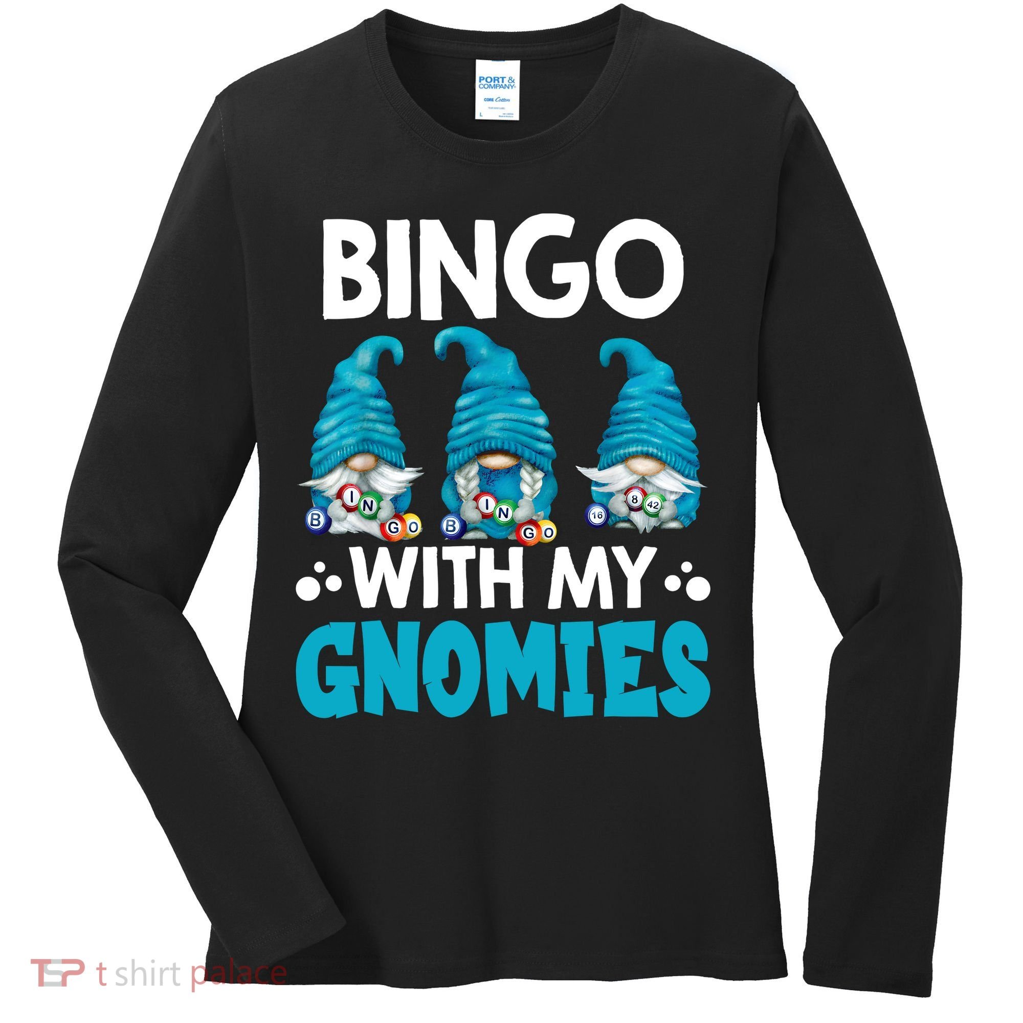 Bingo With My Gnomies Funny Bingo Gnome Women's Long Sleeve Shirt