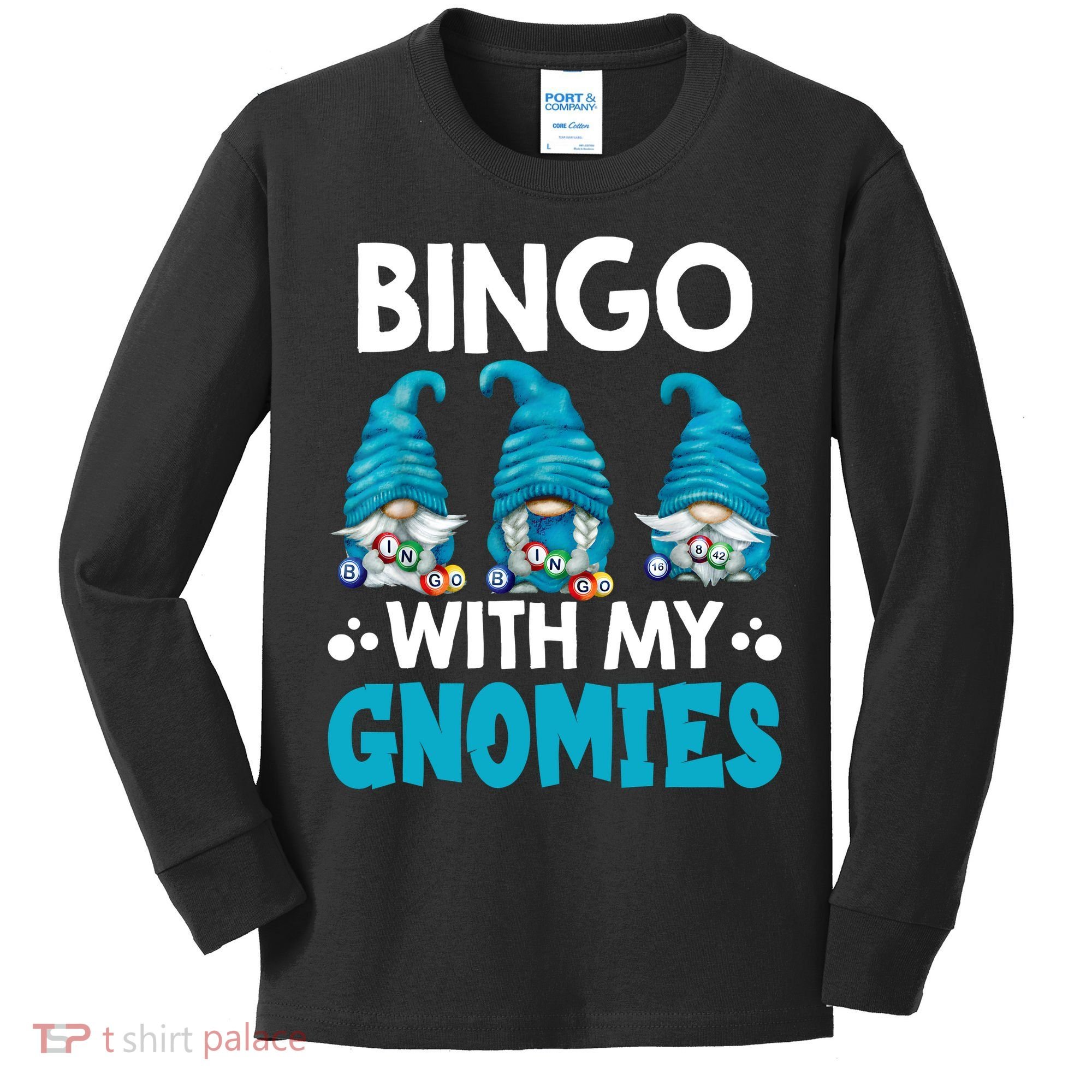 Bingo With My Gnomies Funny Bingo Gnome Kids Long Sleeve Shirt