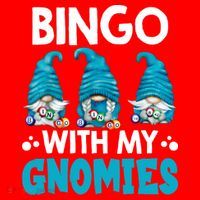 Bingo With My Gnomies Funny Bingo Gnome Santa Hat thumb 1