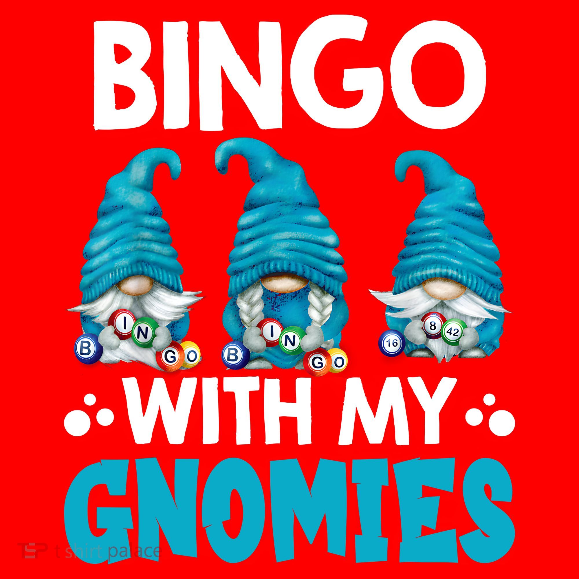 Bingo With My Gnomies Funny Bingo Gnome Santa Hat