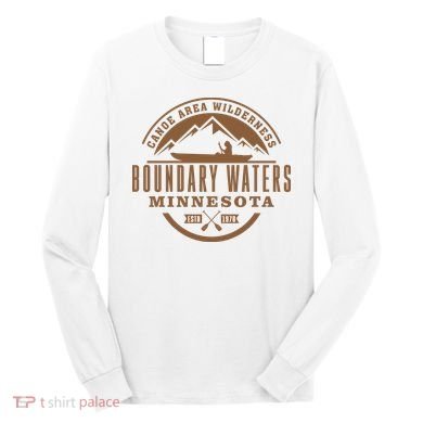 Boundary Waters Minnesota Canoe Area Long Sleeve Shirt
