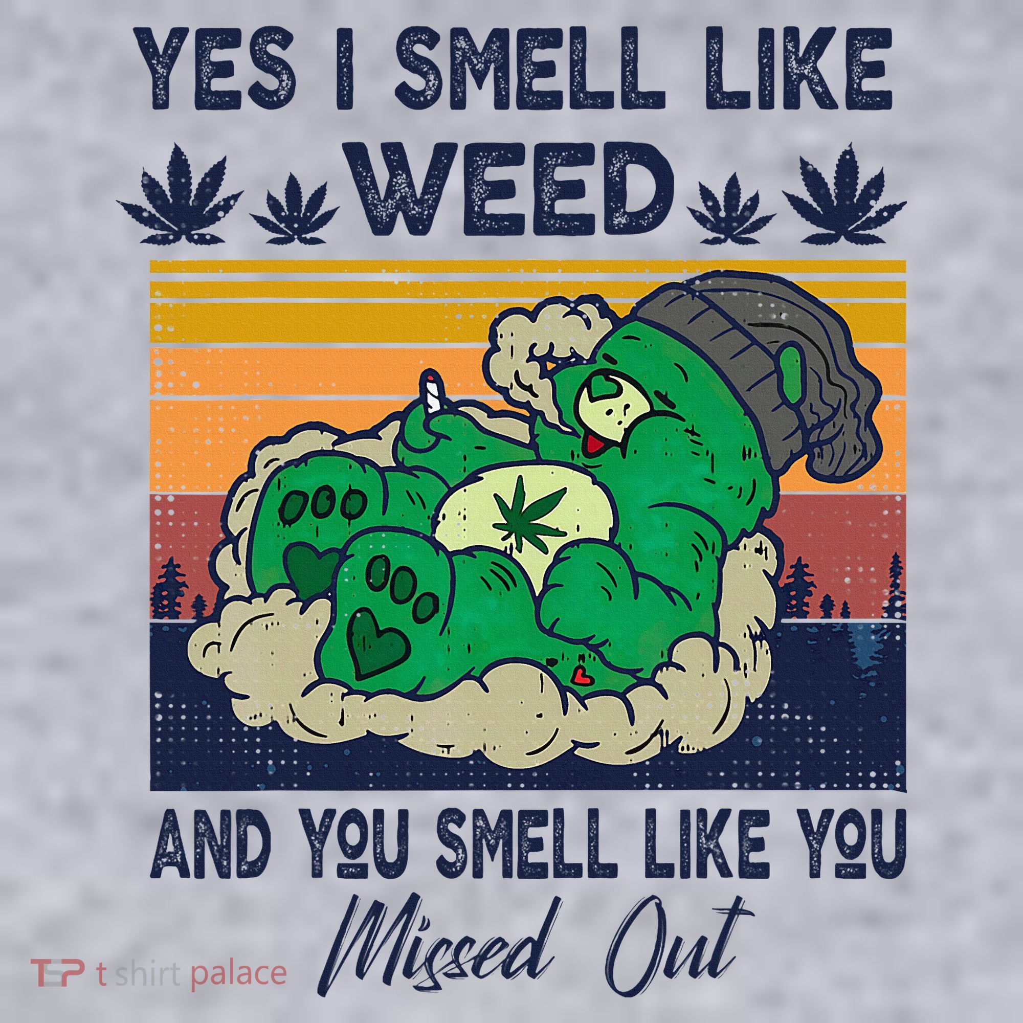 Bear Weed Marijuana 420 Smoker Yes I Smell Like Weed Women's Sweatshirt