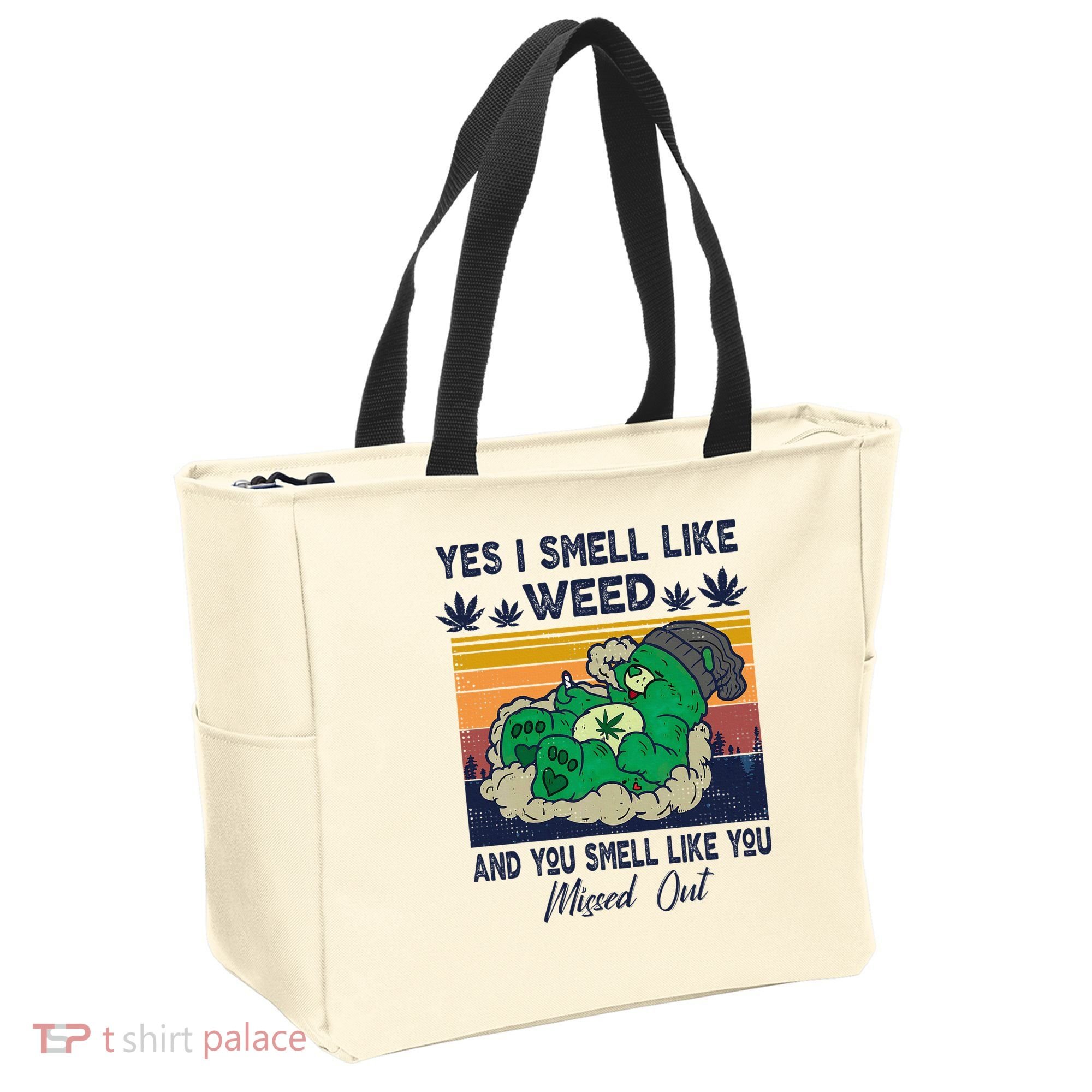 Bear Weed Marijuana 420 Smoker Yes I Smell Like Weed Tote Bag
