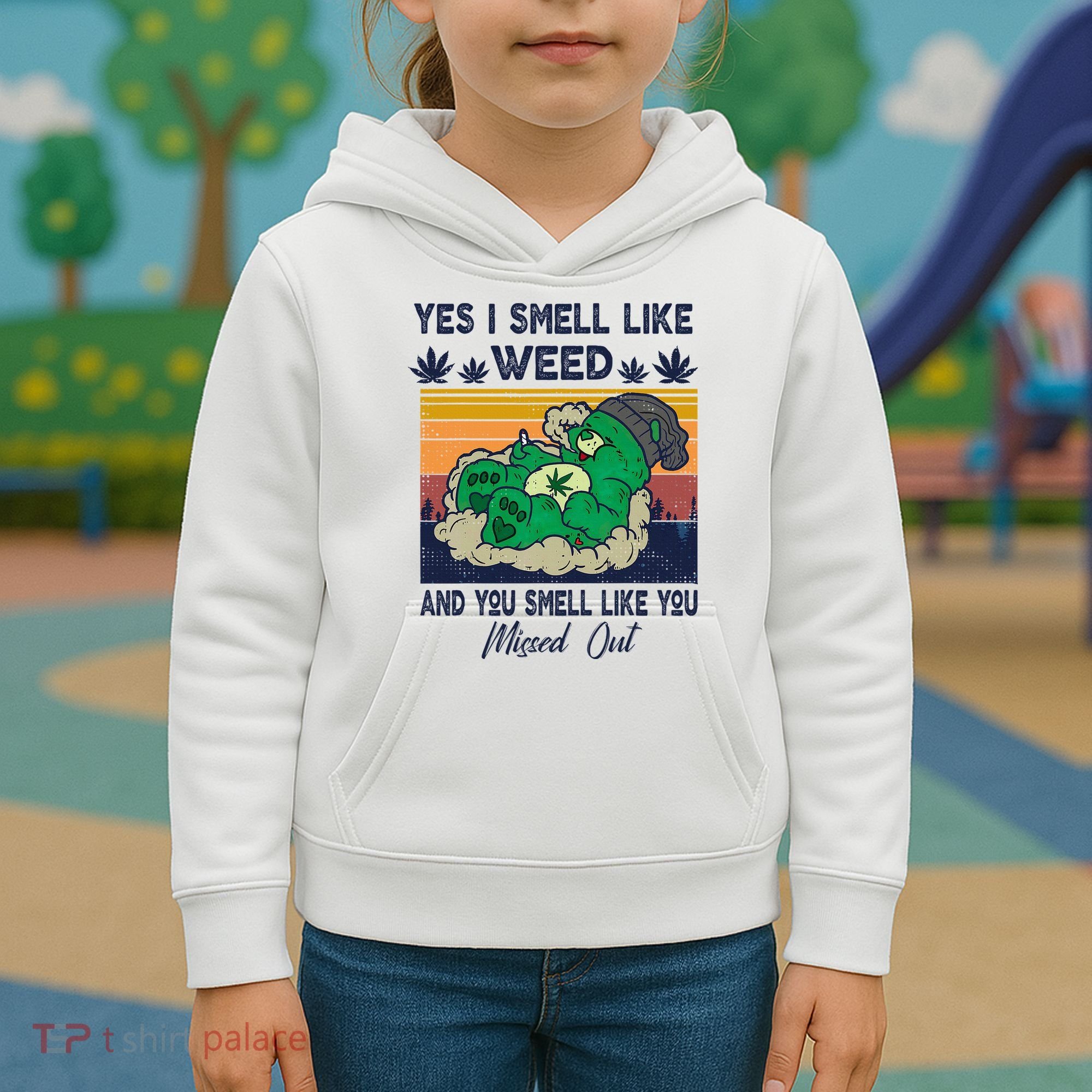 Bear Weed Marijuana 420 Smoker Yes I Smell Like Weed Kids Hoodie