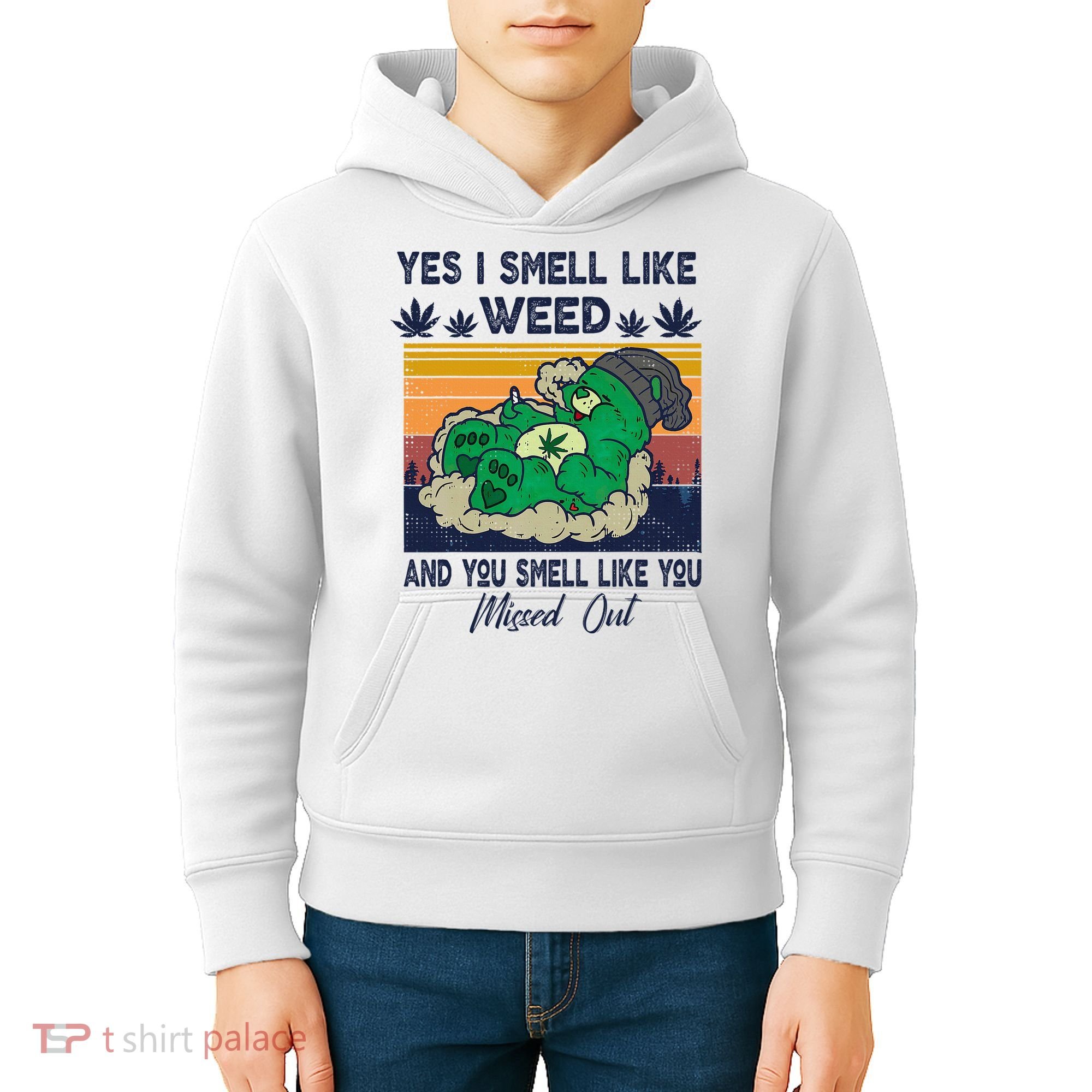 Bear Weed Marijuana 420 Smoker Yes I Smell Like Weed Kids Hoodie