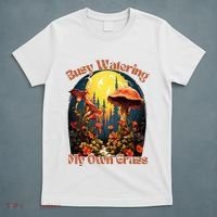 Busy Watering My Own Grass Mind Your Own Self Grow Business T-Shirt thumb 5