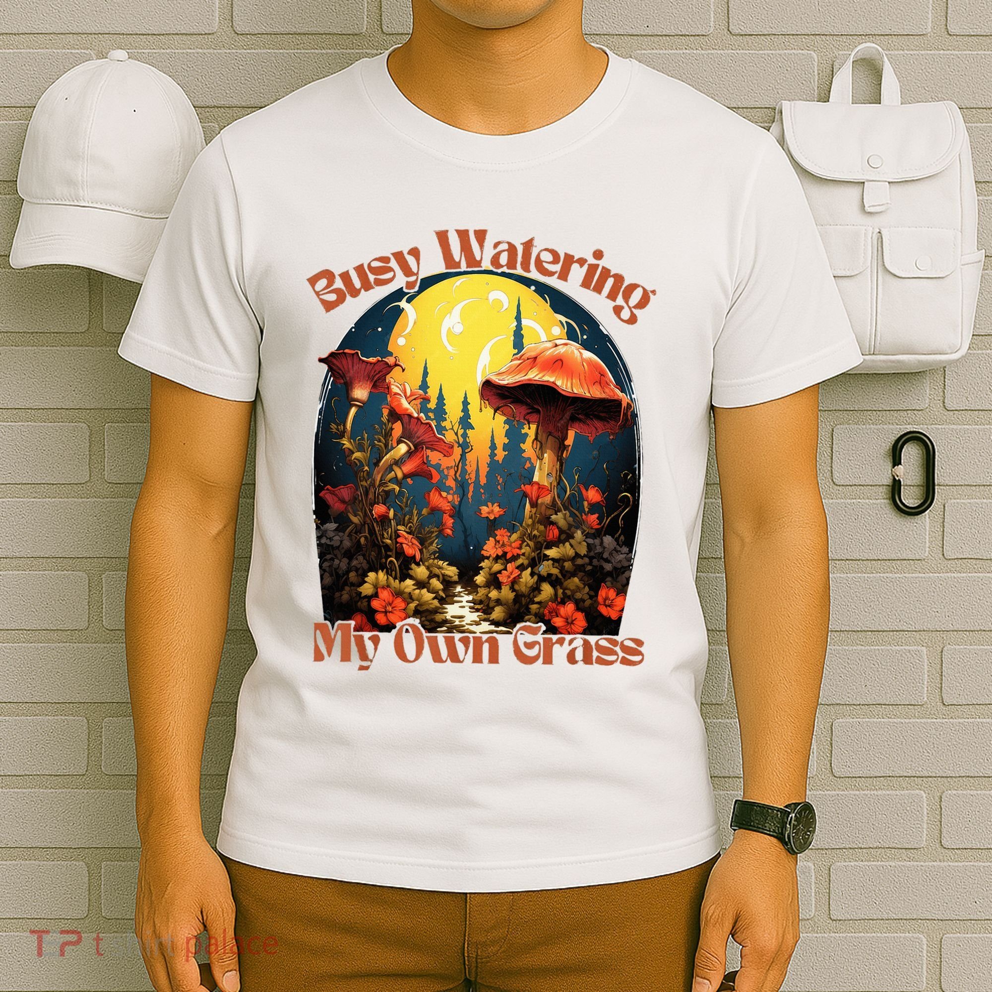 Busy Watering My Own Grass Mind Your Own Self Grow Business T-Shirt