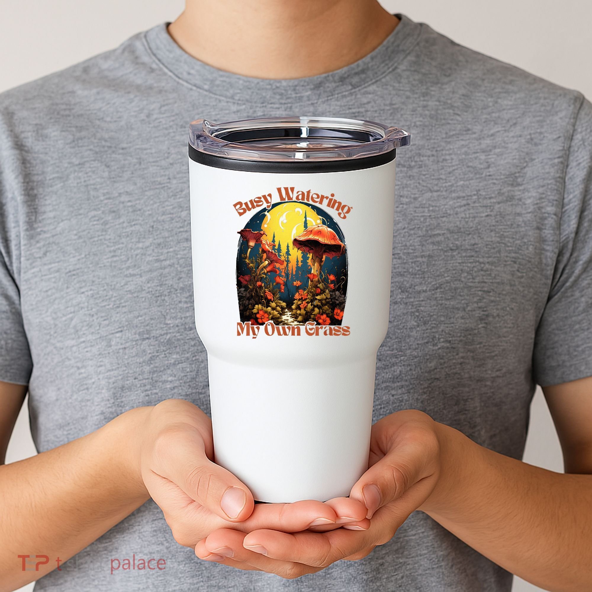Busy Watering My Own Grass Mind Your Own Self Grow Business Tumbler